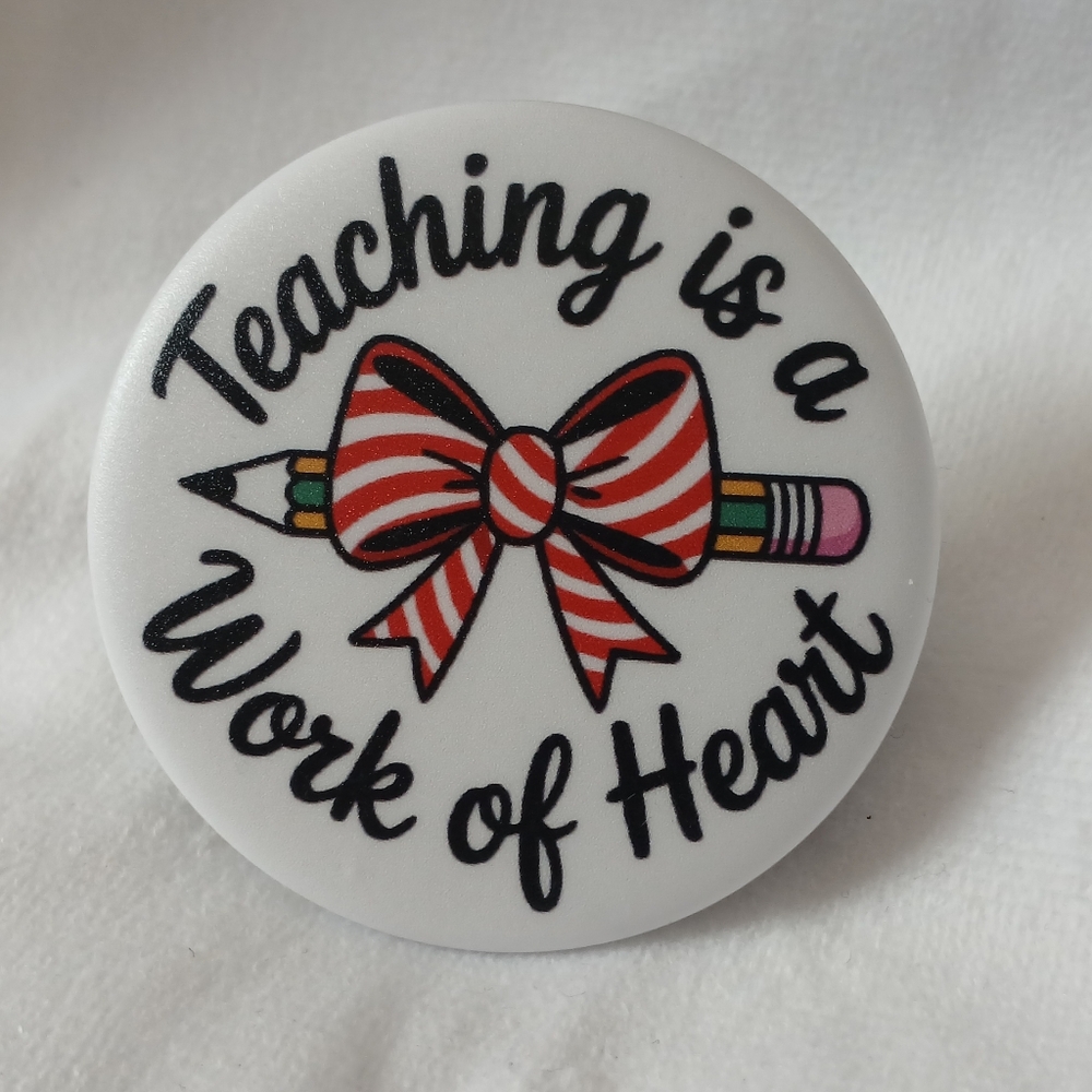 Kids 'Teaching is a Work of Heart' Button Badge